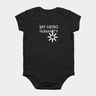 My Hero is Humanity Baby Bodysuit